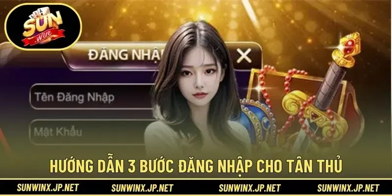 Hướng dẫn 3 bước đăng nhập cho tân thủ