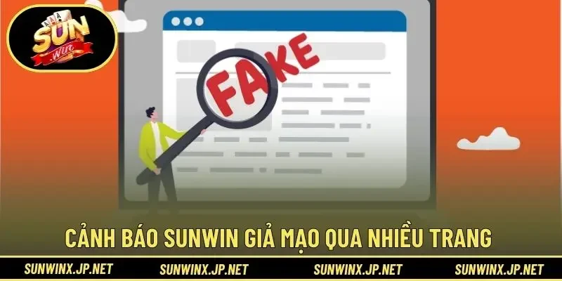 Cảnh báo Sunwin giả mạo qua nhiều trang 